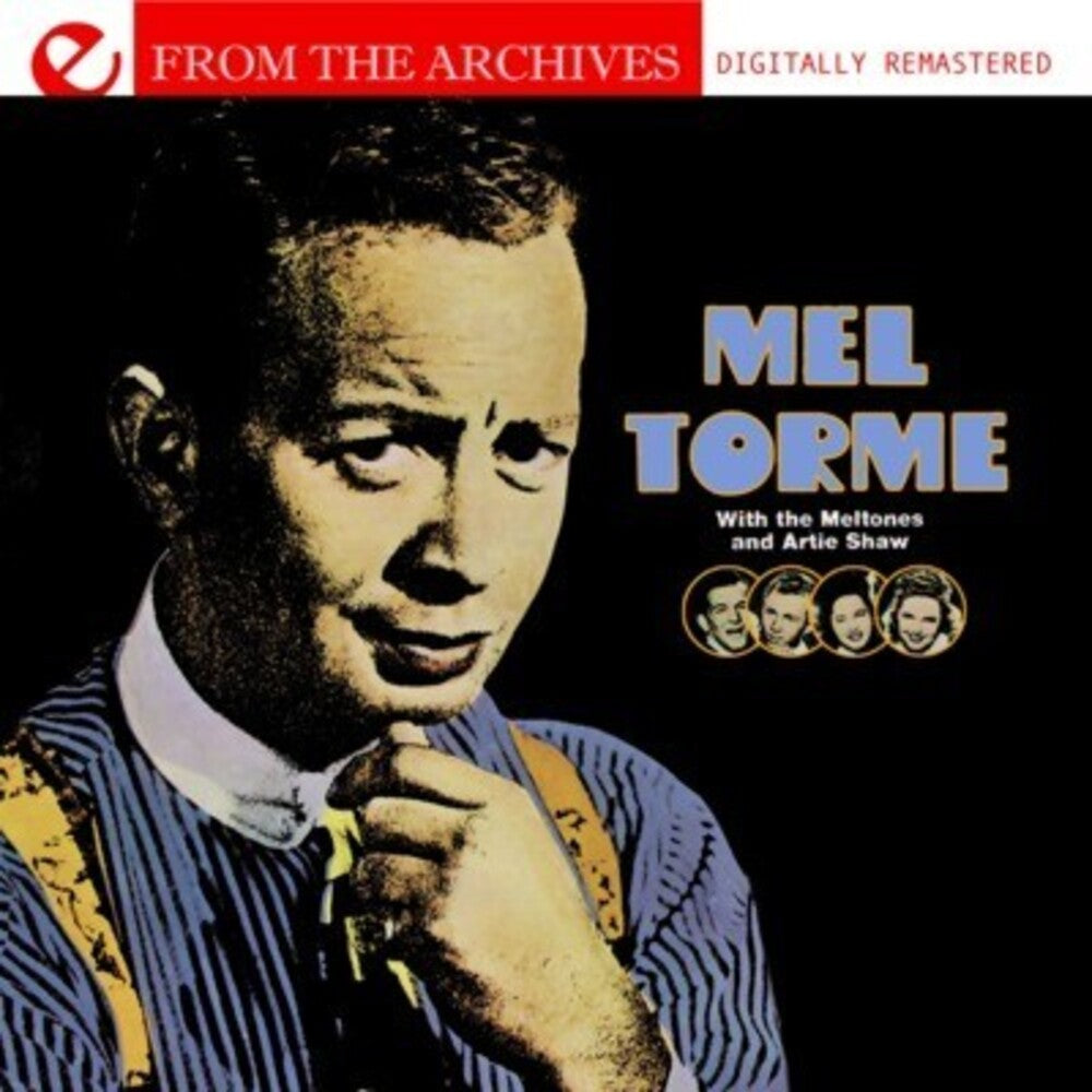 Mel Tormé - With the Meltones & Artie Shaw: From the Archives [CD]