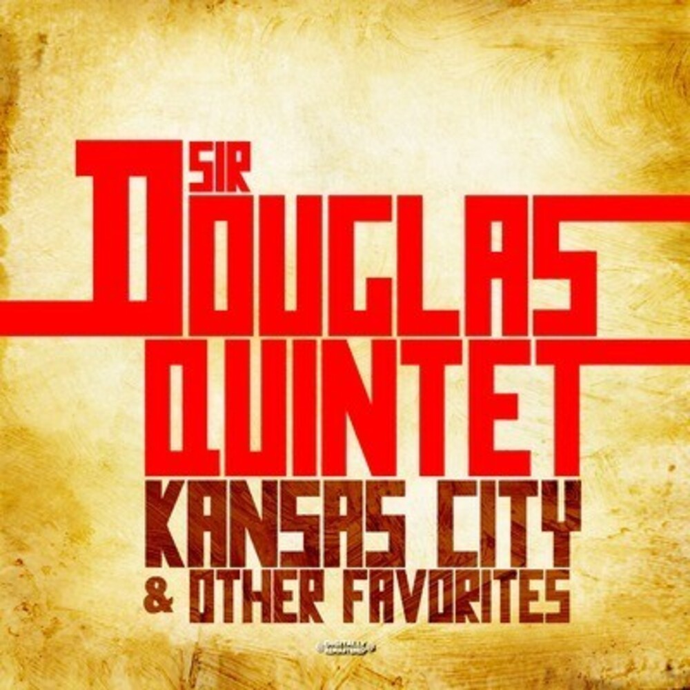 The Sir Douglas Quintet - Kansas City & Other Favorites [CD]