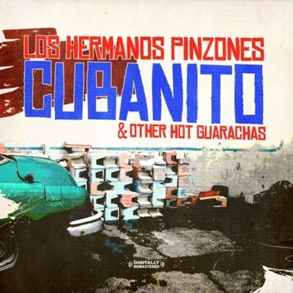 Los Hermanos Pinzones - Cubanito & Other Hot Guarachas [CD]