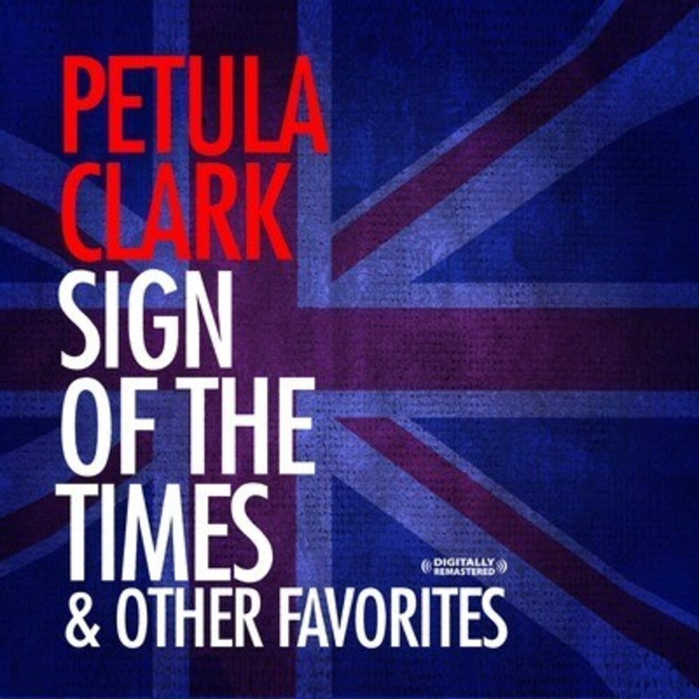 Petula Clark - Sign of the Times & Other Favorites [CD]