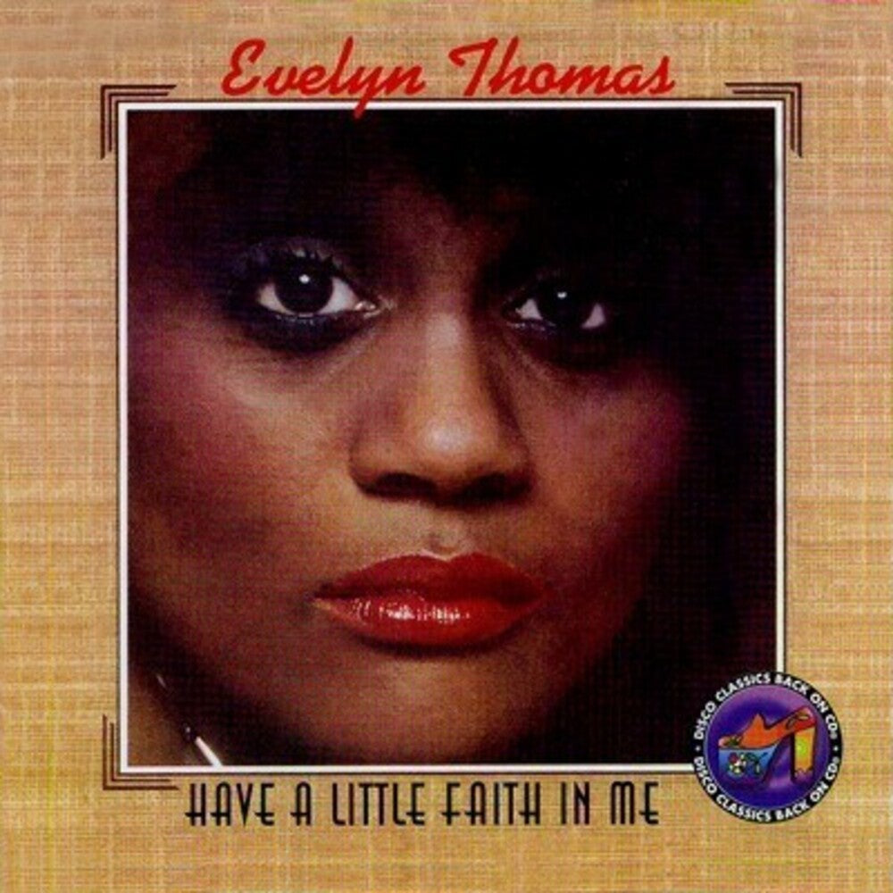 Evelyn Thomas - Have a Little Faith in Me [CD]