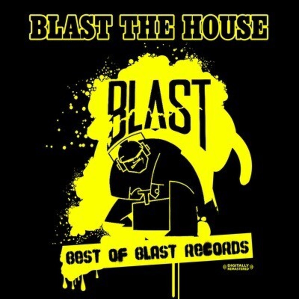 Blast The House Best Of Blast Records - Blast the House, Best of Blast Records Music CD
