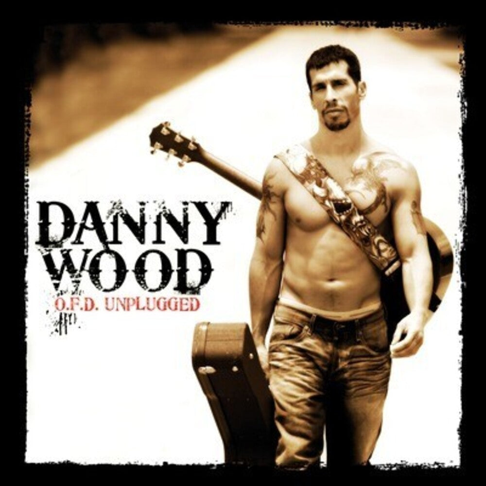Danny Wood - O.F.D. Unplugged [CD]