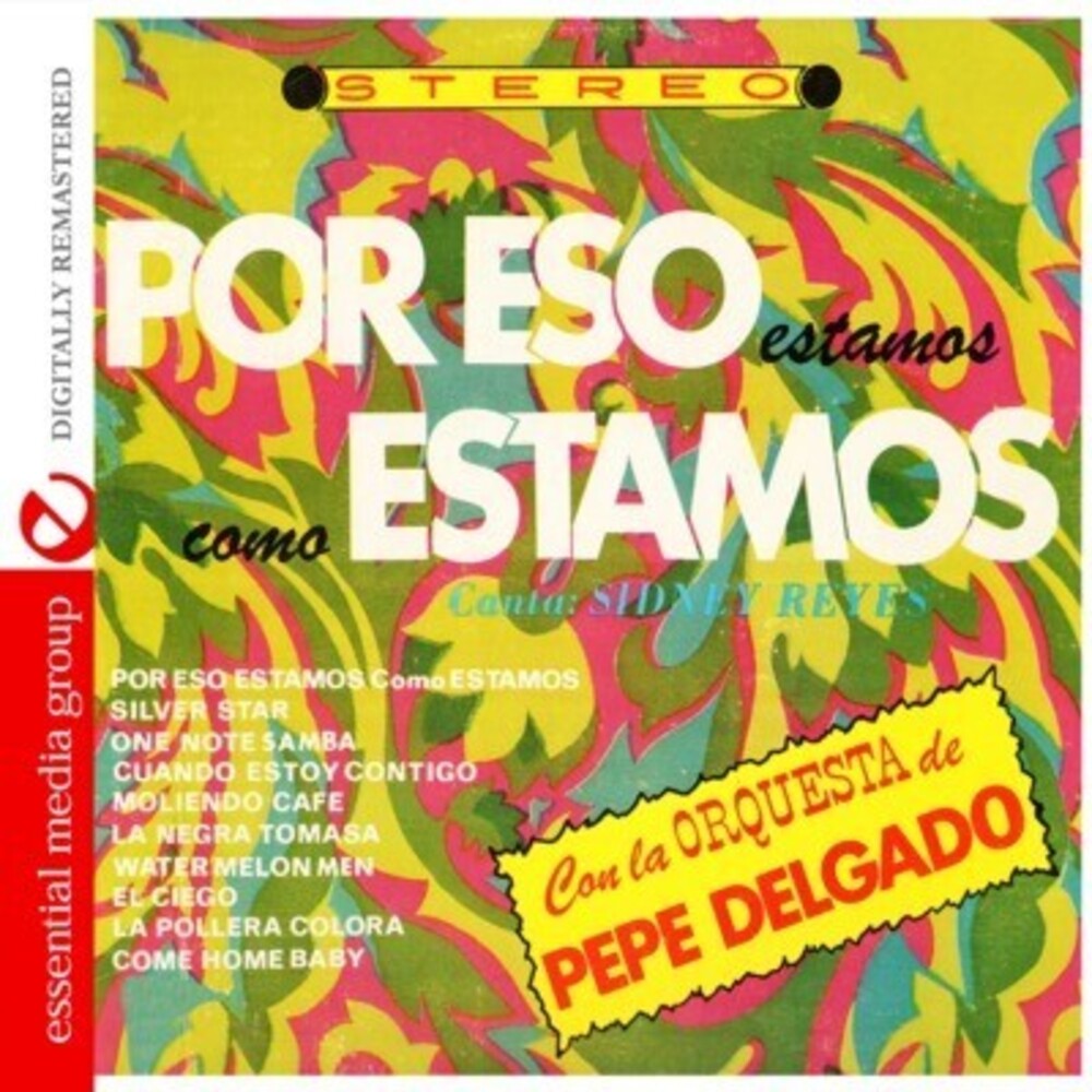 La Orchesta De Pepe Delgado - Por Eso Estamos Como Estamos [CD]