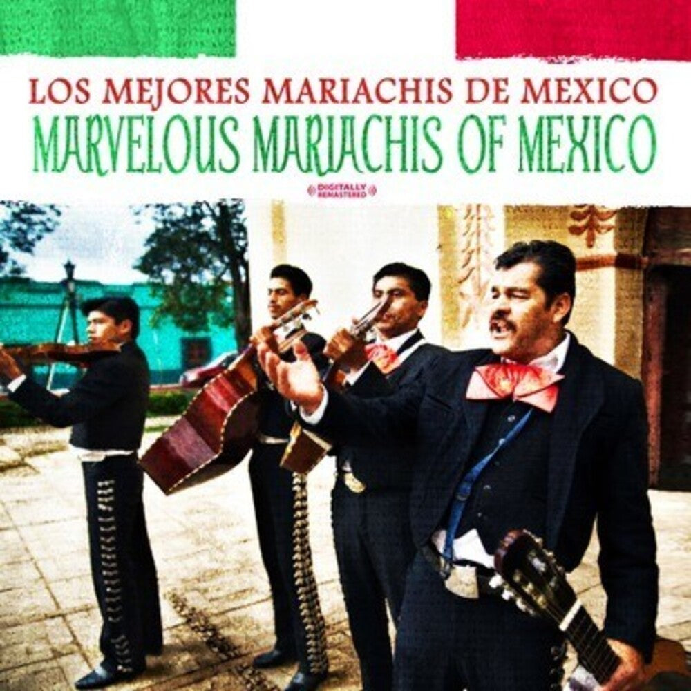 Los Mejores Mariachis De Mexico - Marvelous Mariachis of Mexico [CD]