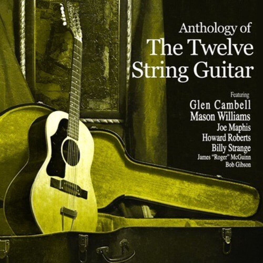 Various Artists - Anthology of the Twelve String Guitar Music CD