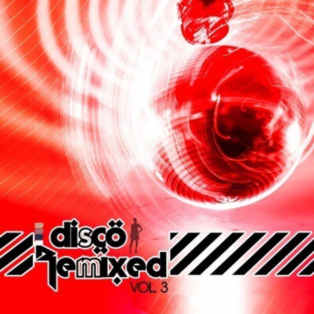 Disco Remixed Vol 3 / Various - Disco Remixed Vol. 3 / Various [CD]