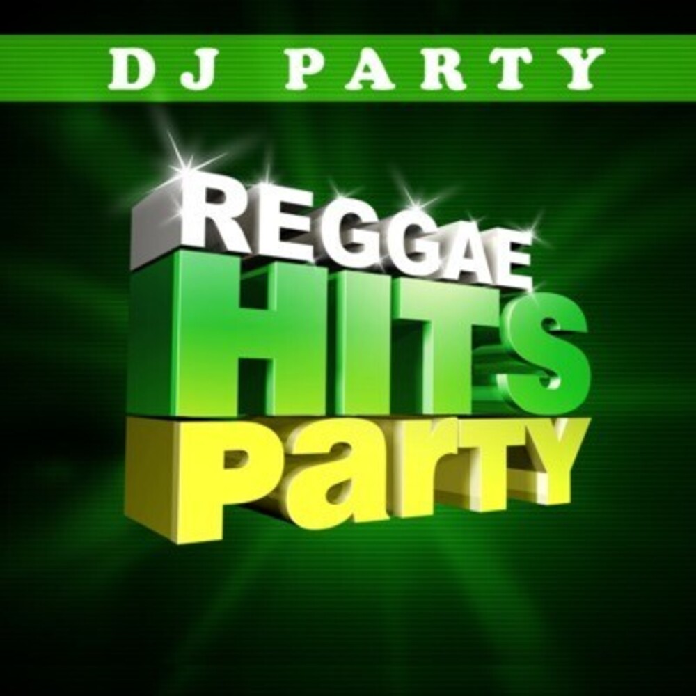 Dj Party - Reggae Hits Party Vol. 1 [CD]
