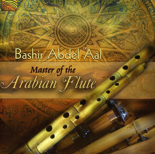 Abdel Bashir Aal - Master of the Arabian Flute Music CD