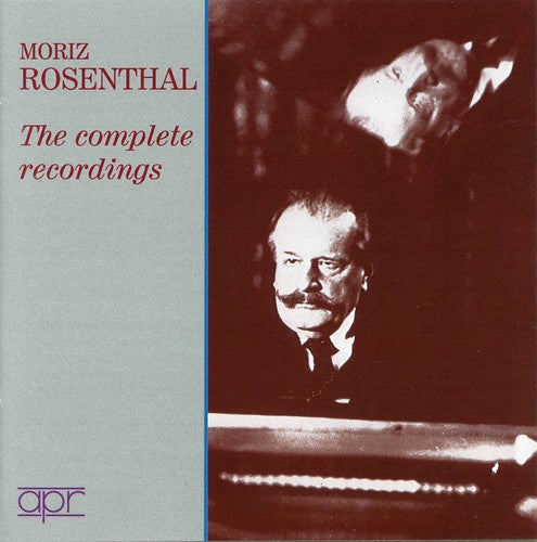Moriz Rosenthal - Complete Recordings [5 CD]