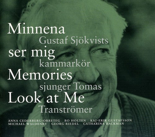 Gustaf Sjokvist Chamber Choir - Minnena Ser Mig - Memories Look at Me: Gustaf [CD]