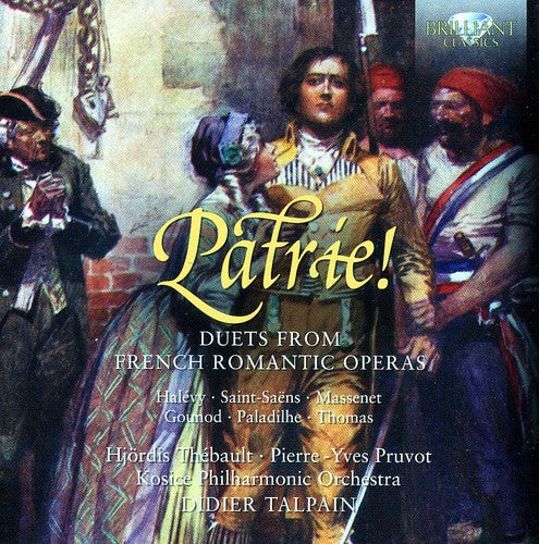 Hjordis Thebault - Patrie: Duets from French Romantic Operas Music CD