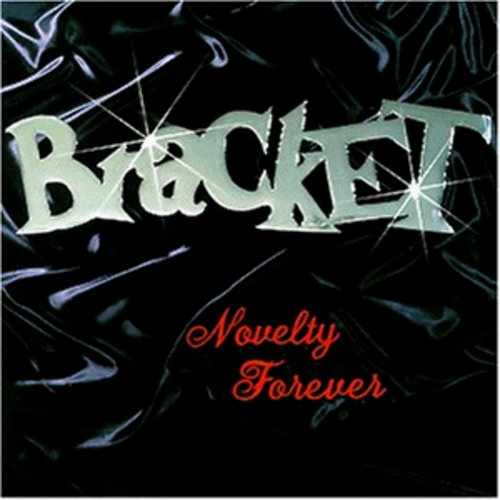 Bracket - Novelty Forever [CD]