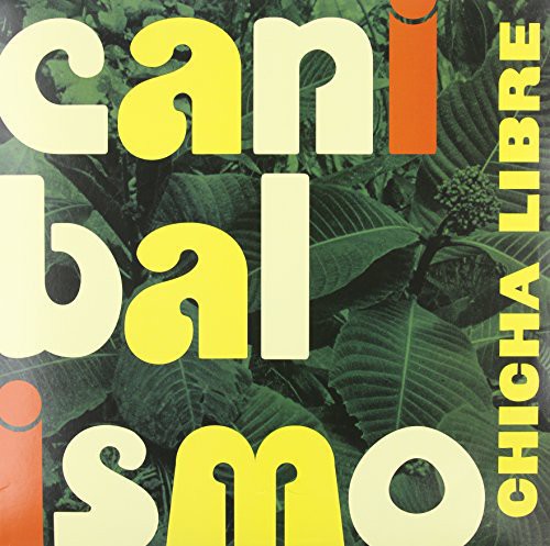 Chicha Libre - Canibalismo [LP] [New Vinyl]