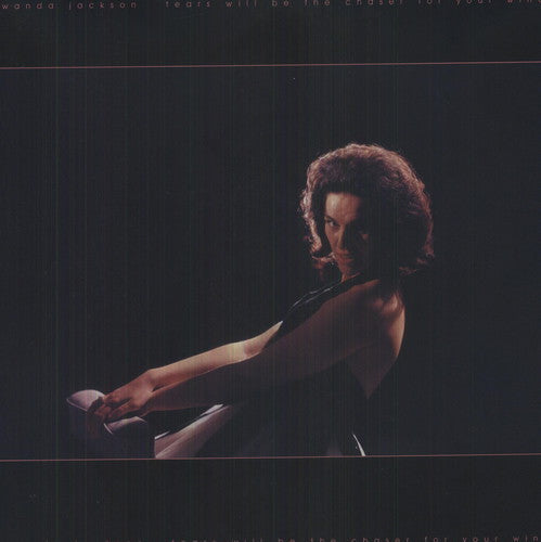 Wanda Jackson - Tears Will Be The Chaser For Your Wine [Import]