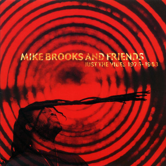 Mike Brooks, Barry Brown, Jah Lloyd, Don Carlos, Etc. - Mike Brooks And Friends: Just The Vibes 1975-1983 [New Vinyl Record LP]
