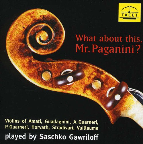 Bach / Gawriloff / Ratner - What About This Mr Paganini Music CD