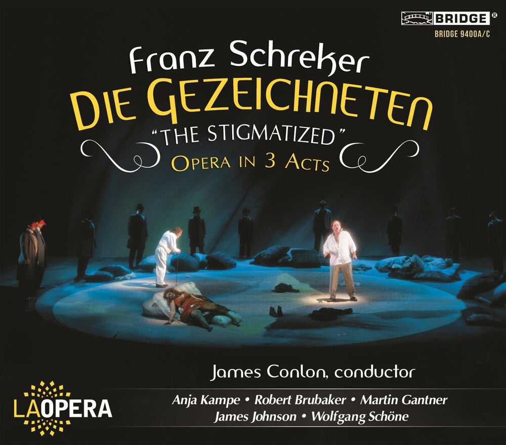 Schreker / Los Angeles Opera / Conlon - Die Gezeichneten the Stigmatized [3 CD]