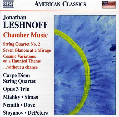 Leshnoff / Carpe Diem String Quartet / Miahky - String Quartet No.2 / Seven Glances at a Mirage Music CD