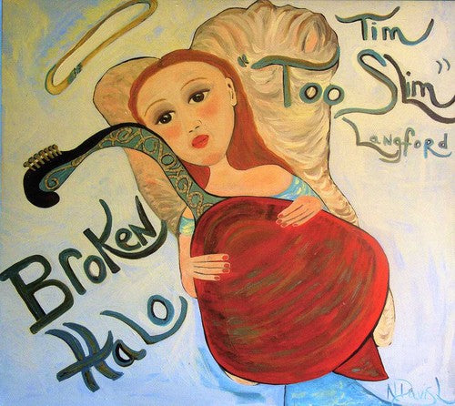 Tim Langford Too Slim - Broken Halo [CD]