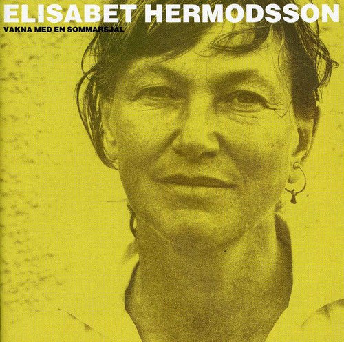 Elisabet Hermodsson - Vakna Med en Sommarsjael [CD]