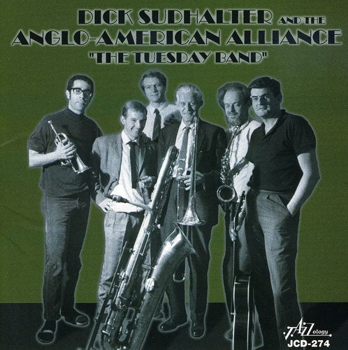 Dick Sudhalter & The Anglo-Ame - The Tuesday Band [CD]