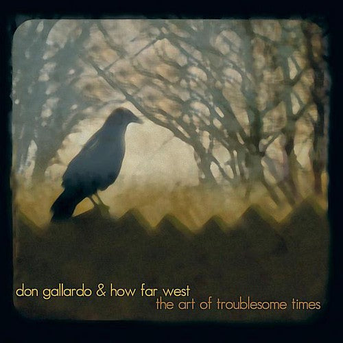 Don Gallardo - Art of Troublesome Times [CD]