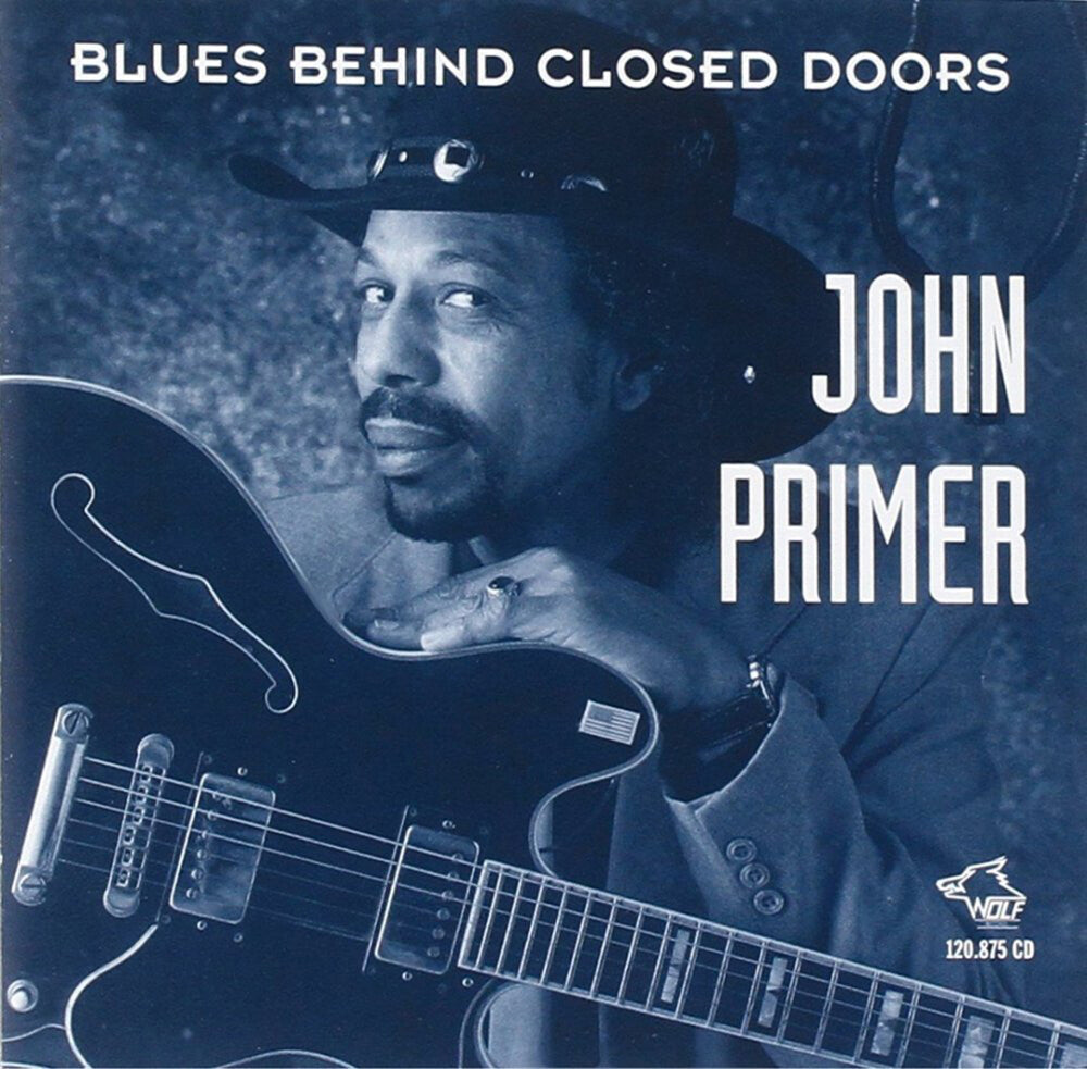 John Primer - Blues Behind Closed Doors [CD]