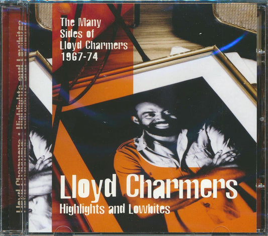 Lloyd Charmers - Highlights & Lowbites: The Many Sides Of Lloyd Charmers 1967-74 [New] [New CD]
