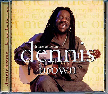 Dennis Brown - Let Me Be The One [New CD]