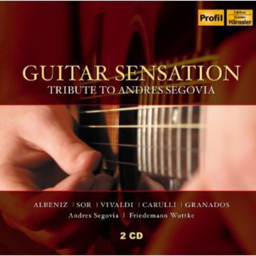 Friedemann Wuttke - Guitar Sensation: Tribute to Andres Segovia [2 CD]