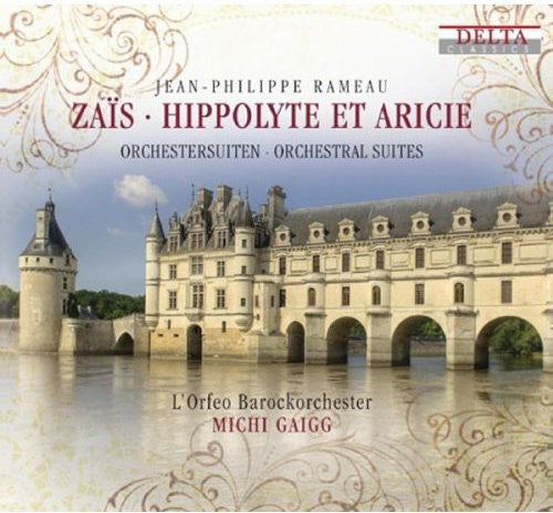 Rameau / Lorfeo Baroque Orch / Gaigg - Zais & Hippolyte Et Aricie (Ocrd) [CD]