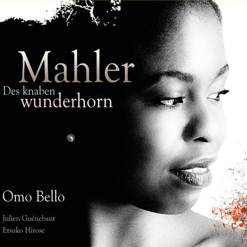 Mahler / Bello / Guenebaut / Hirose - Knaben Wunderhorn Music CD