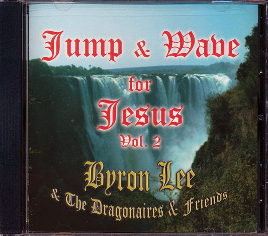 Byron Lee & The Dragonaires - Jump & Wave For Jesus Volume 2 [New CD]