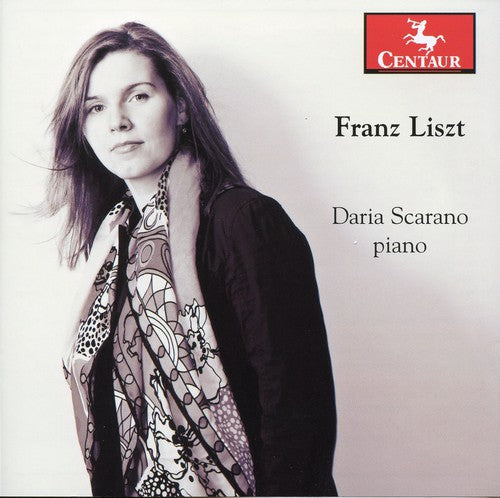 Daria Scarano - Franz Liszt Music CD