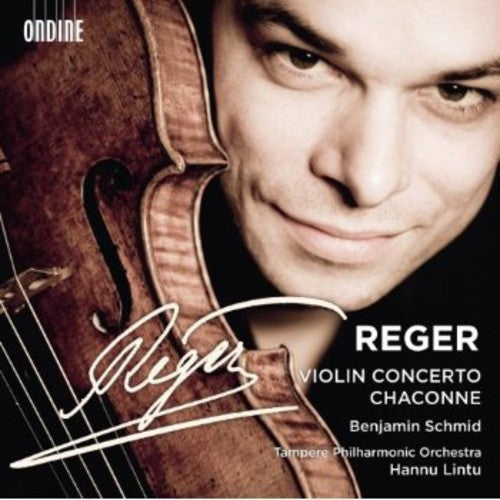 Reger / Schmid / Tampere Philharmonic Orch / Lintu - Violin Concerto Chaconne Music CD