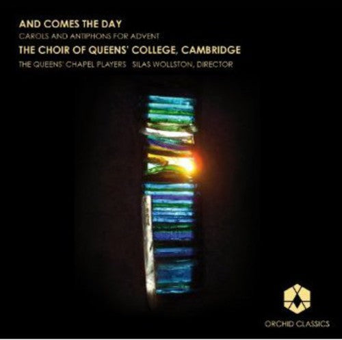 Silas Wollston - Comes the Day: Carols and Antiphons for Advent Music CD