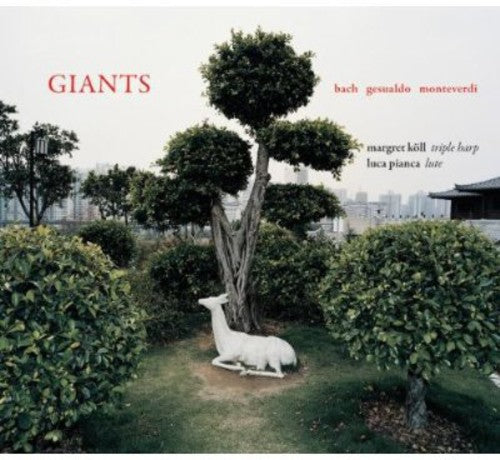 Margret KÃ¶ll - Giants: Bach & Gesualdo & Monteverdi [Digipak]
