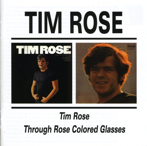 Tim Rose - Time Rose/Through Rose Coloured Glasses [Import]