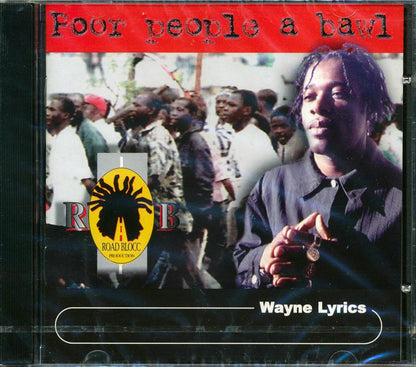 Wayne Lyrics - Poor People A Bawl [New CD]