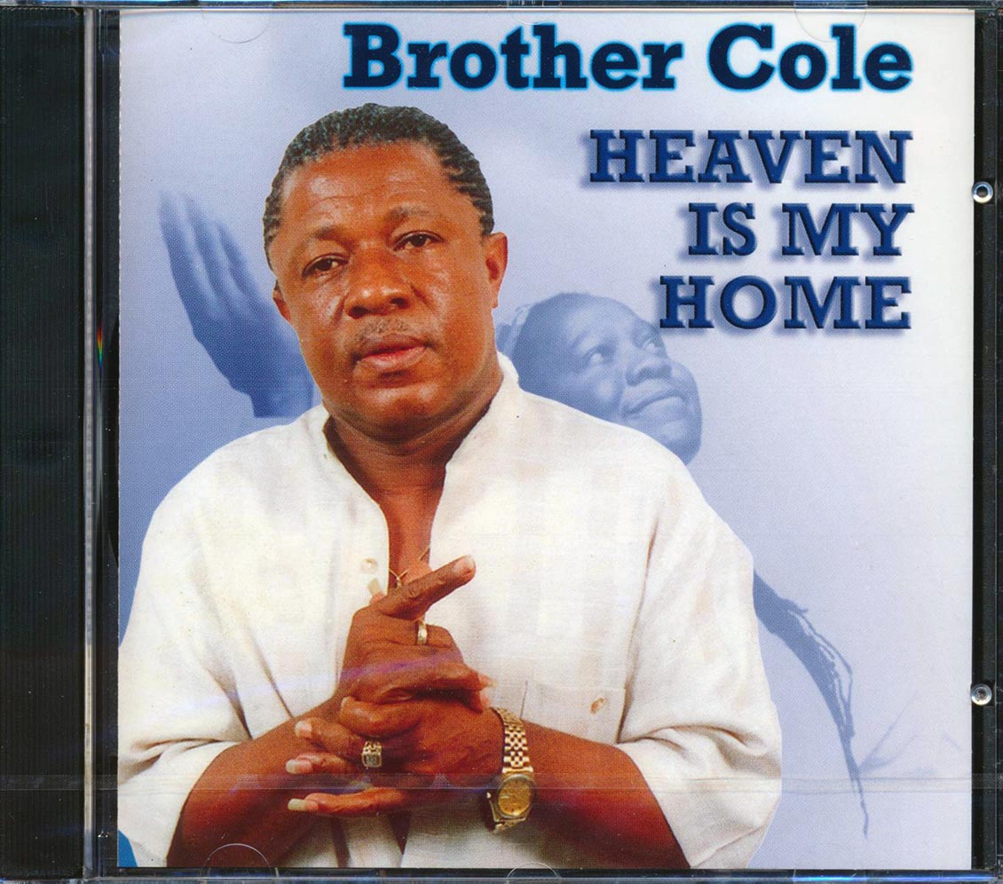 Brother Cole - Heaven Is My Home [New CD]