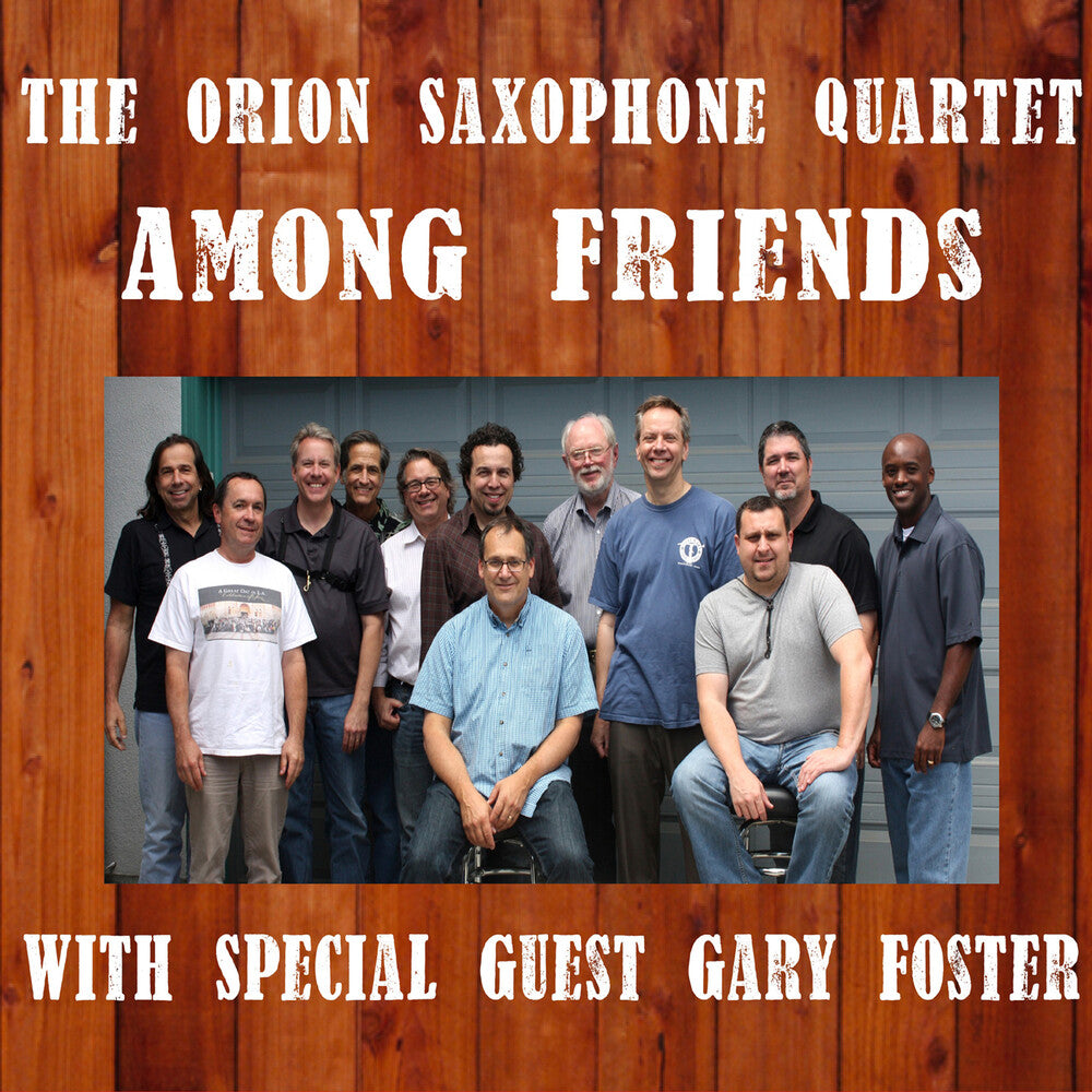 Orion Saxophone Quartet - Among Friends Music CD