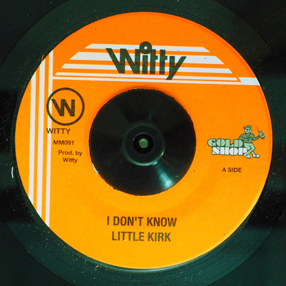 Little Kirk - I Don't Know  /  Version [New Vinyl 7"]