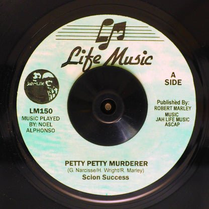 Scion Success - Petty Petty Murderer  /  Version (rhythm: "Bob Marley - Natural Mystic") [New Vinyl 7"]