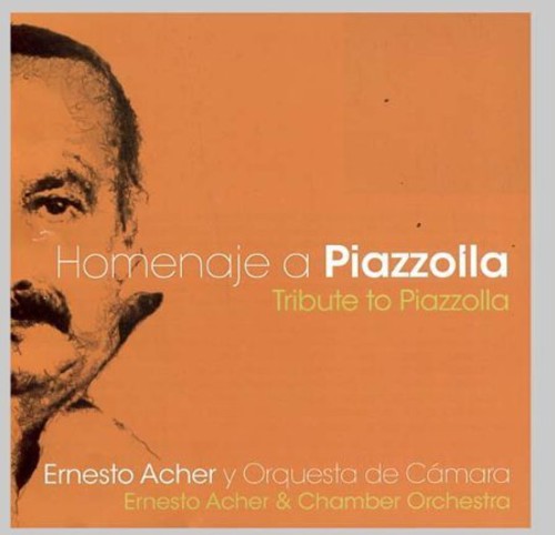 Ernesto Acher - Tribute to Piazzolla Music CD