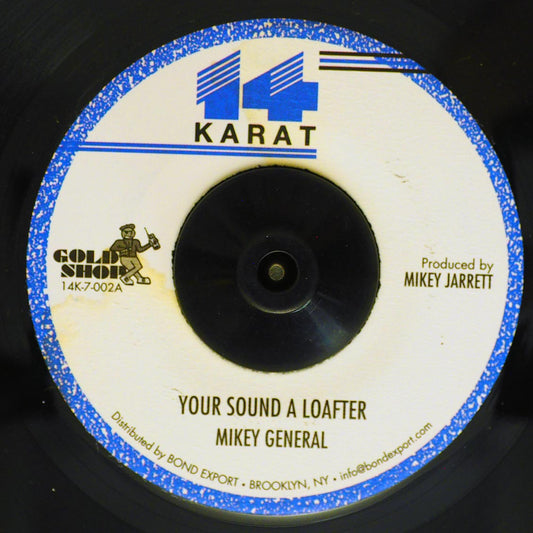 Mikey General - Your Sound A Loafter  /  Version [New Vinyl Record 7" Single]