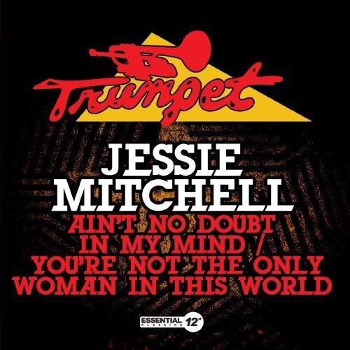 Jessie Mitchell - Ain't No Doubt in My Mind / You're Not Only Music CD