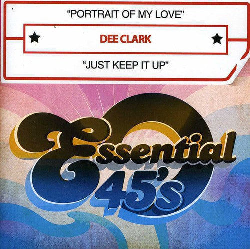 Dee Clark - Portrait of My Love / Just Keep It Up Music CD