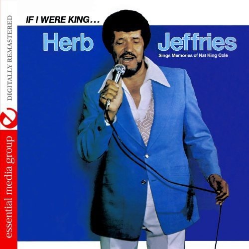 Herb Jeffries - If I Were King. Music CD