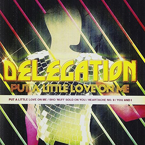 Delegation - Put a Little Love on Me [CD]